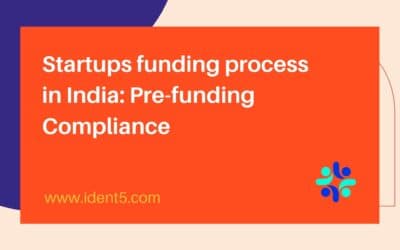 Startups funding process in India: Pre-funding Compliance
